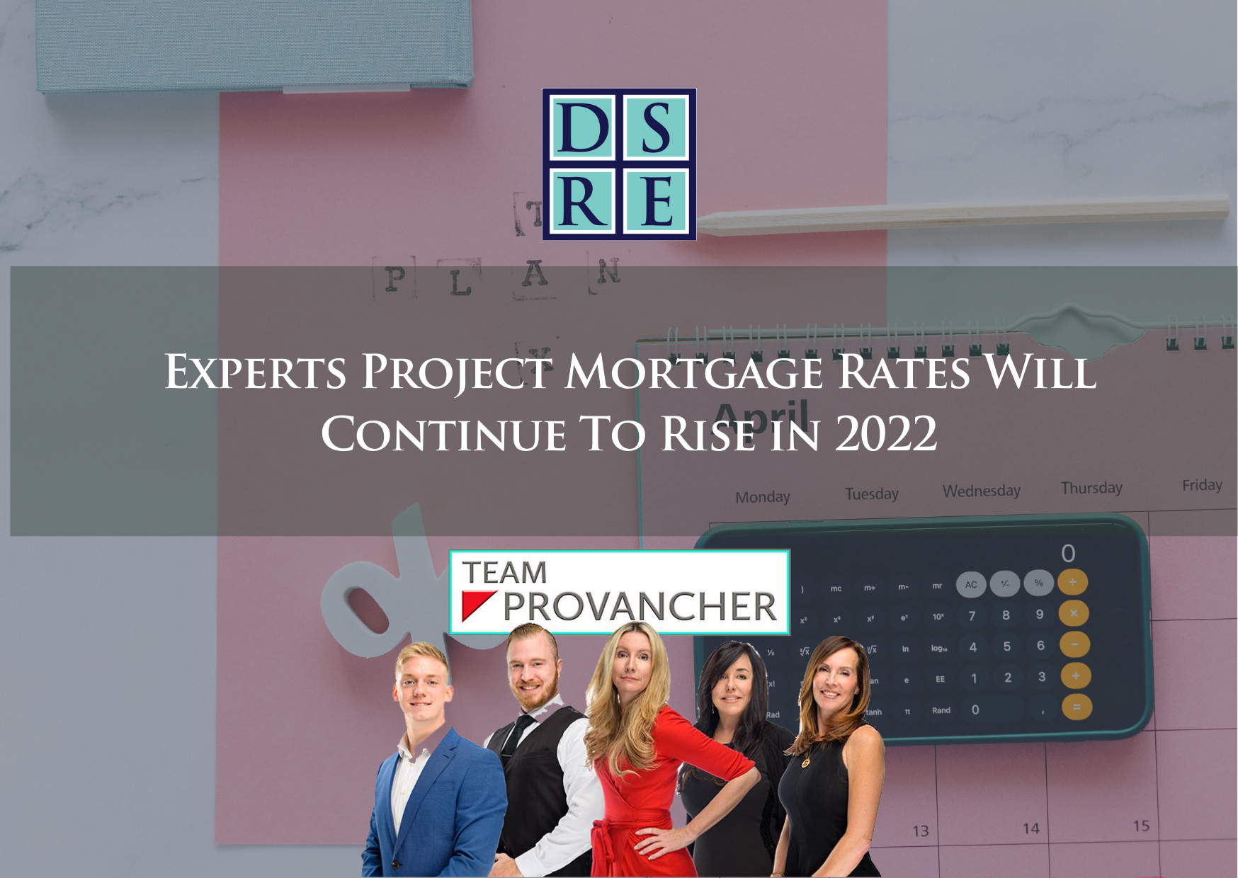 Experts Project Mortgage Rates Will Continue To Rise in 2022