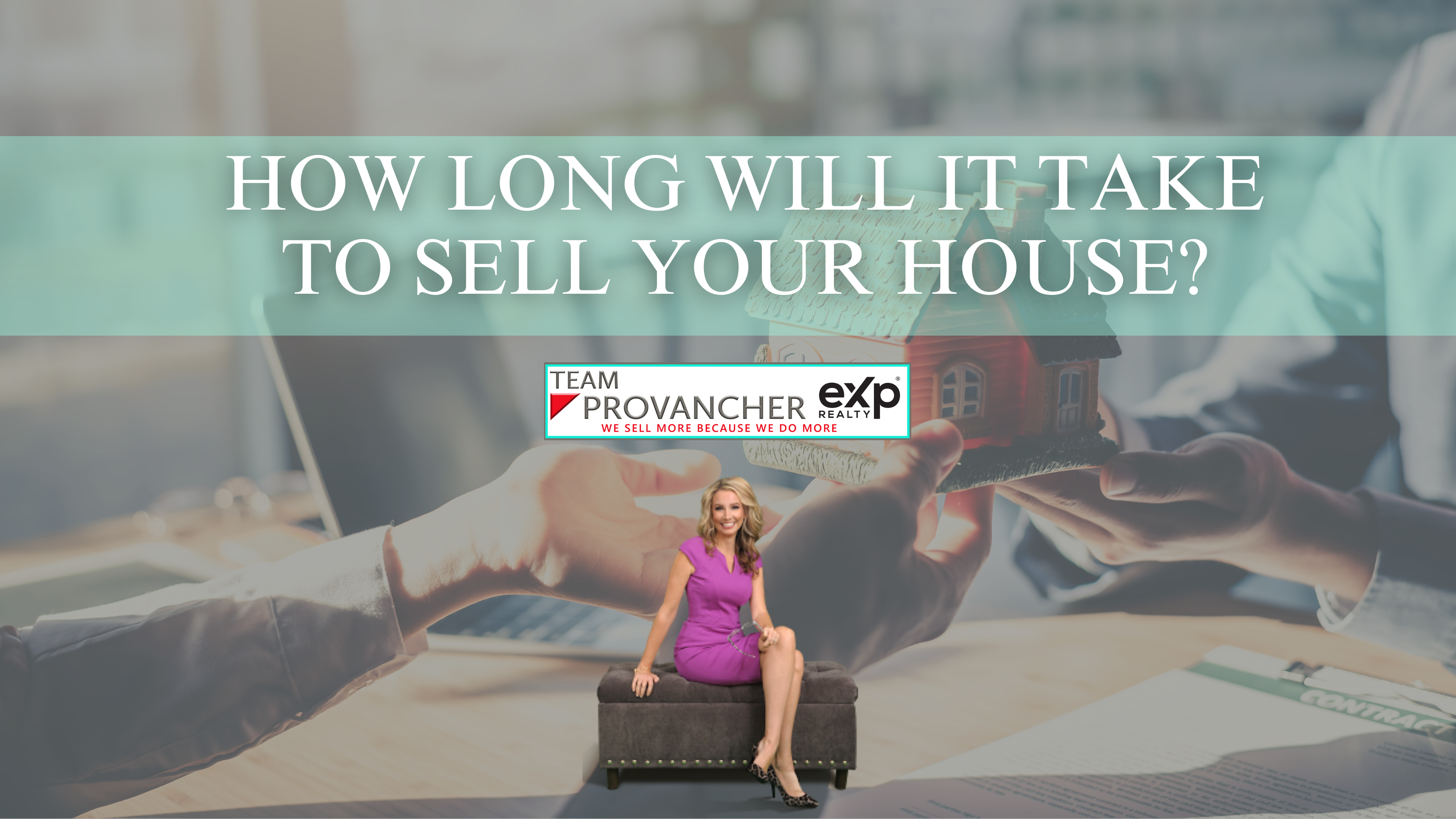 How Long Will It Take To Sell Your House?