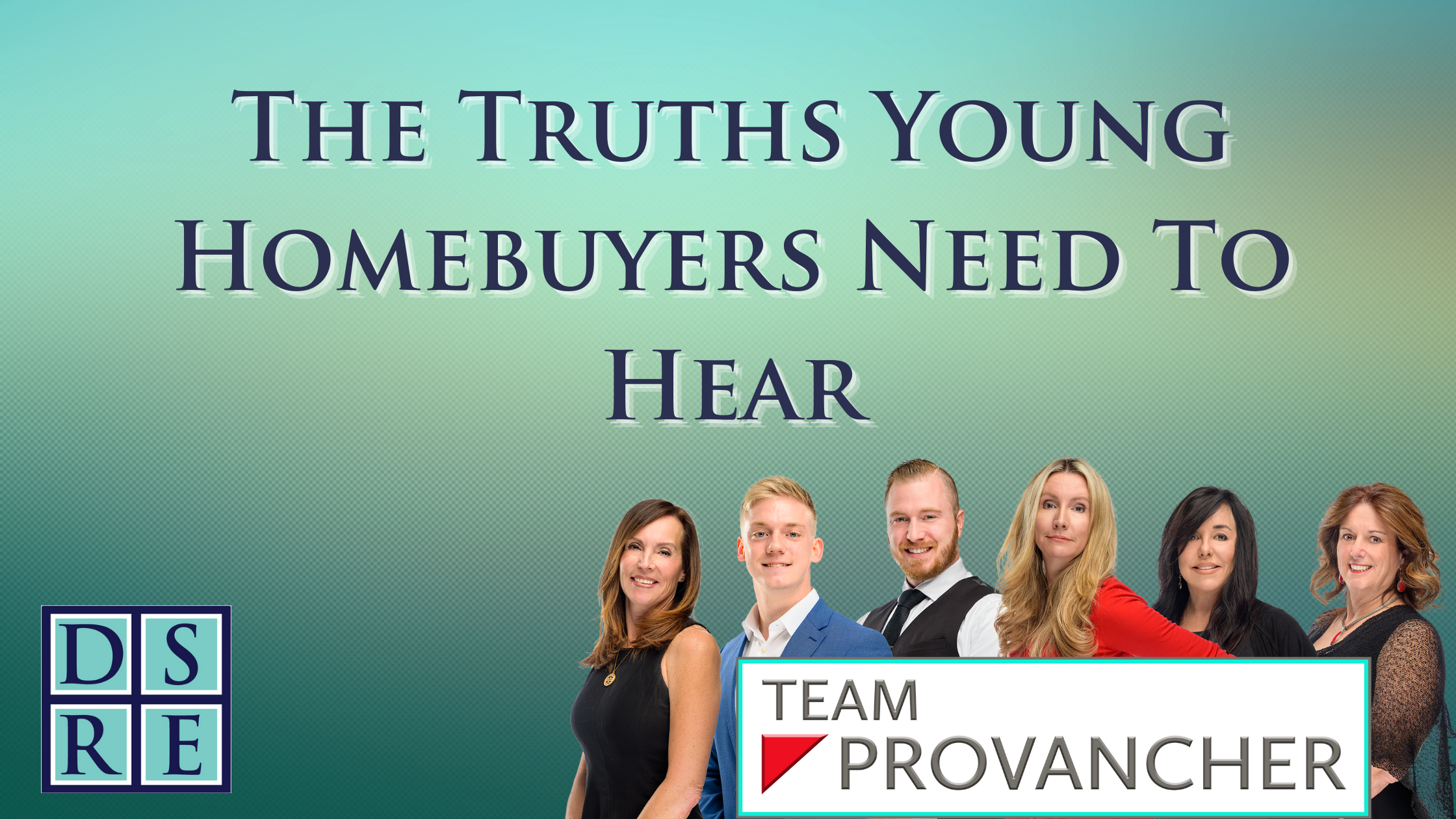 The Truths Young Homebuyers Need To Hear