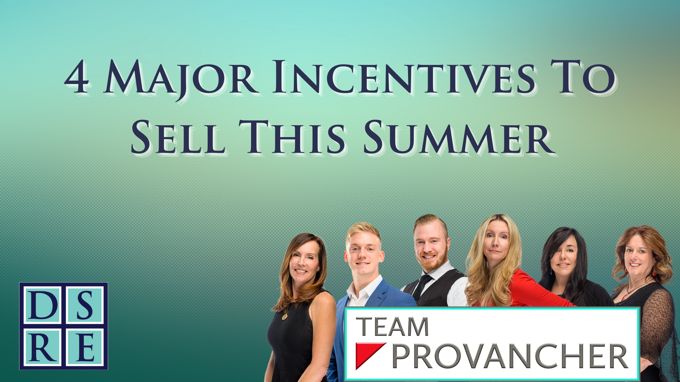 4 Major Incentives To Sell This Summer