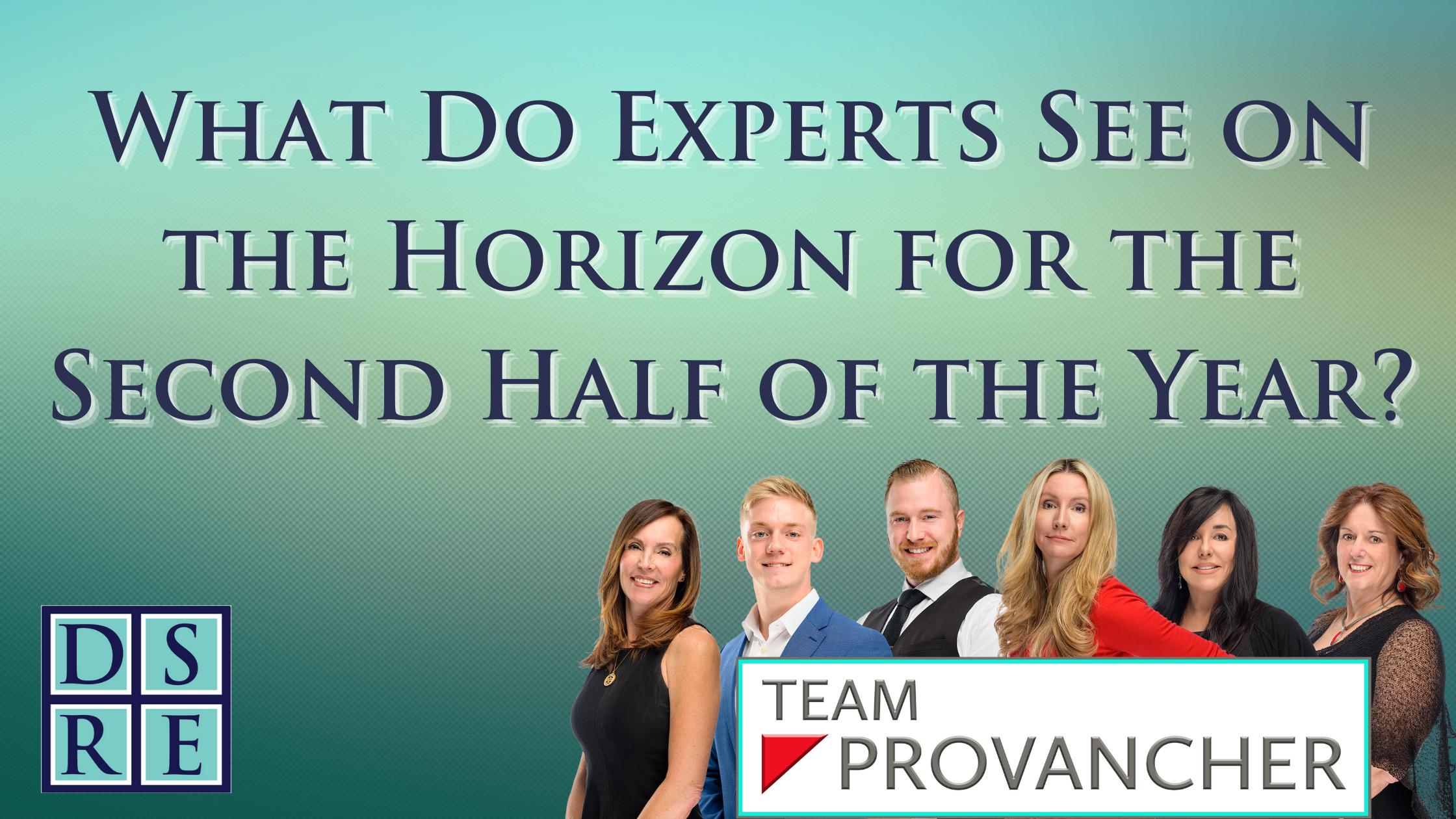 What Do Experts See on the Horizon for the Second Half of the Year?